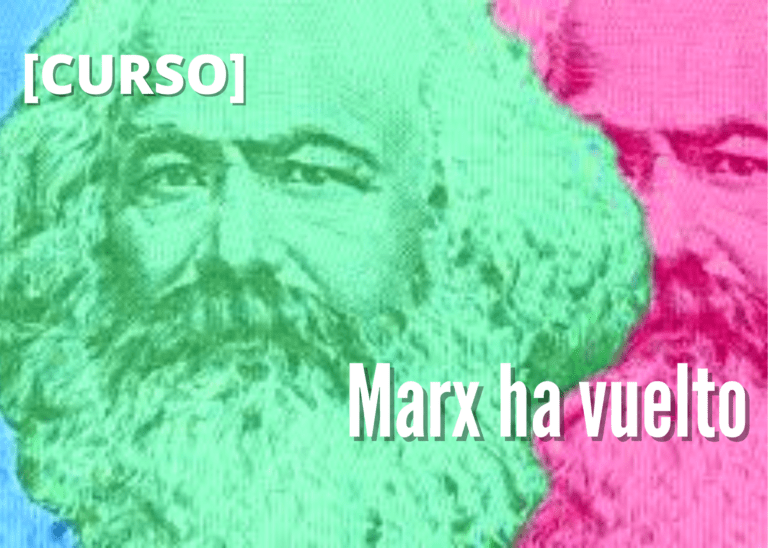 [Curso] Marx ha vuelto.