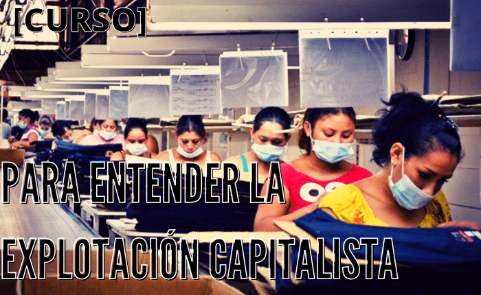 [Taller] Para entender la explotación capitalista